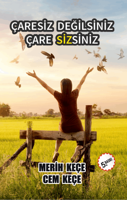 Çaresiz Değilsiniz Çare Sizsiniz