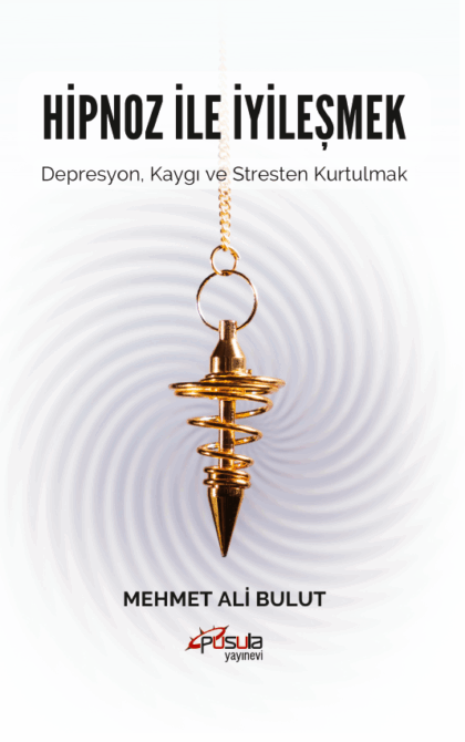 Hipnoz ile İyileşmek