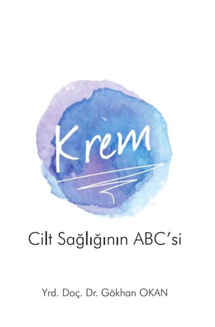 Krem - Cilt Sağlığının ABC'si