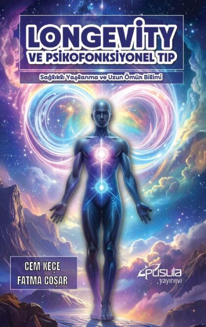 LONGEVİTY VE PSİKOFONKSİYONEL TIP